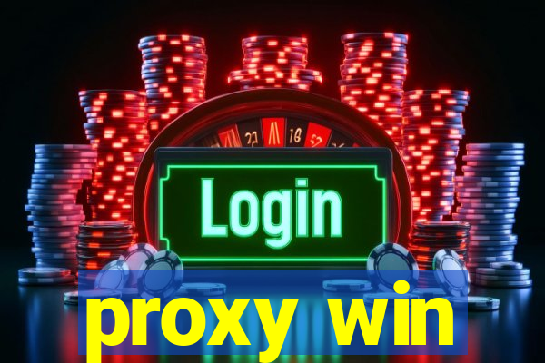 proxy win